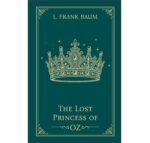 The lost princess of OZ