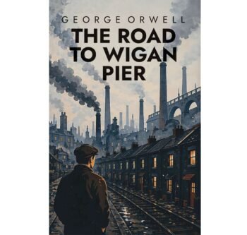 The Road to Wigan Pier