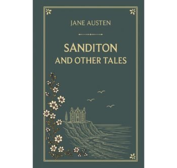 Sanditon and Other Tales
